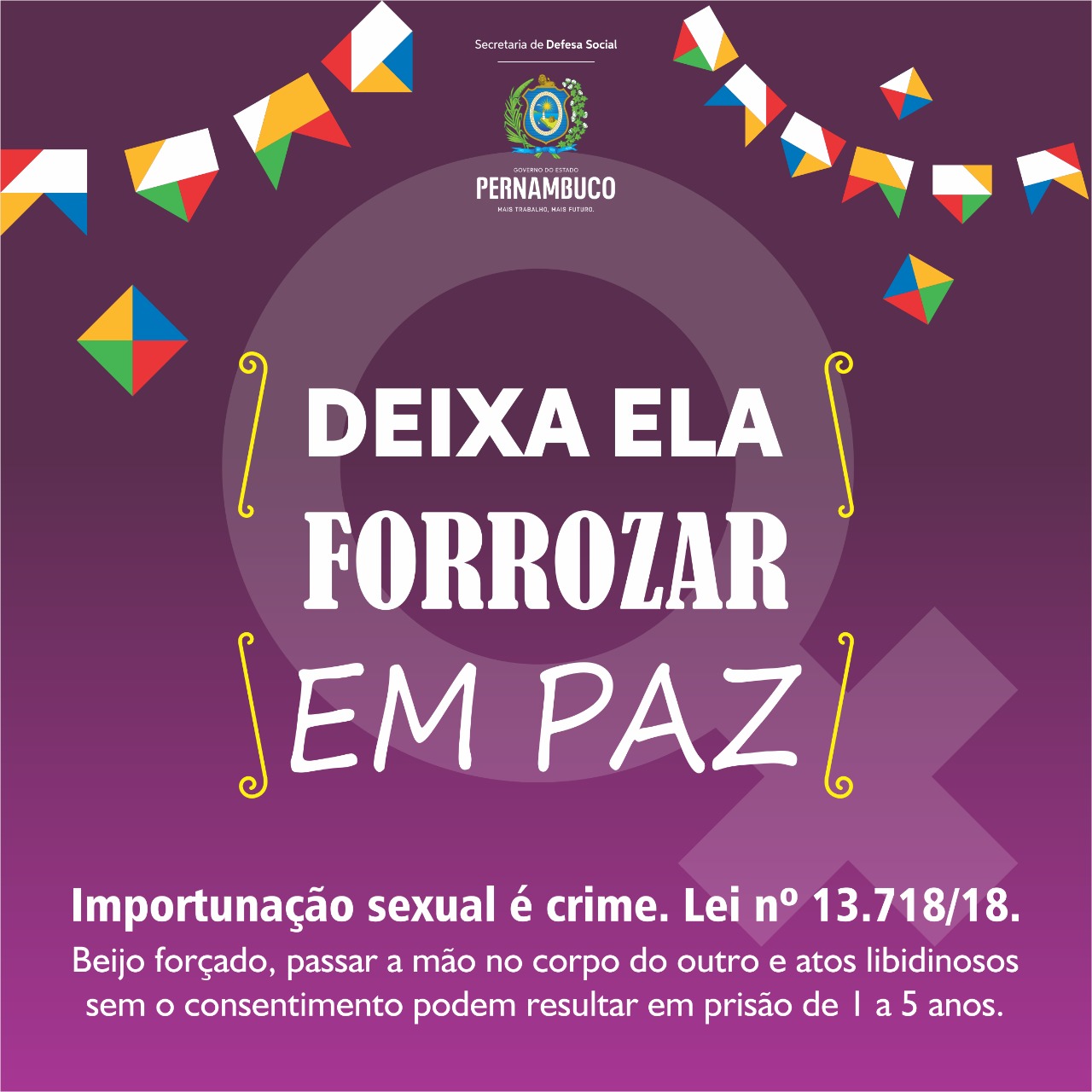 Importunação sexual é crime: “Deixa ela forrozar em paz”, adverte SDS