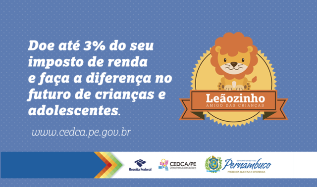 CAMPANHA “LEÃOZINHO AMIGO DAS CRIANÇAS"