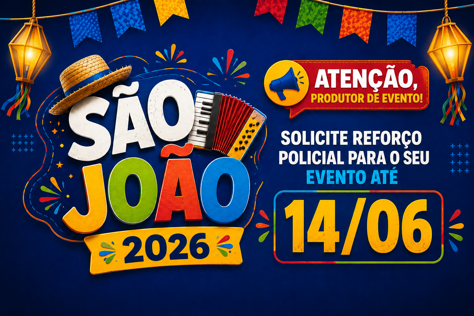 Operação São João 2026: organizadores já podem solicitar reforço da Segurança Pública