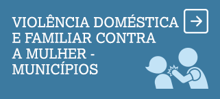 violencia domestica mulher municipios